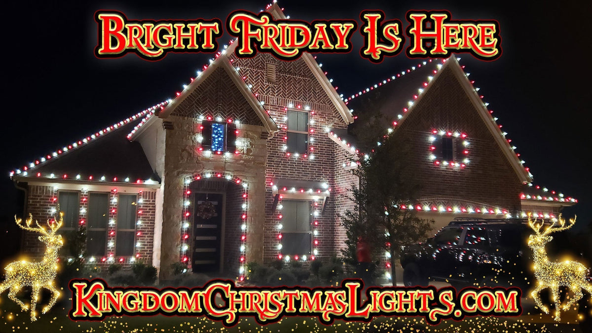 🎅✨ Why We Call It “Bright Friday” at Kingdom Christmas Lights
